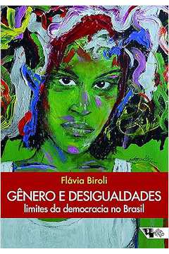 Gênero e Desigualdades- Limites da Democracia no Brasil