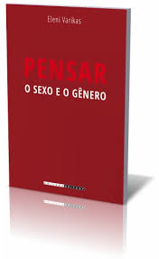 Pensar o Sexo e o Gênero