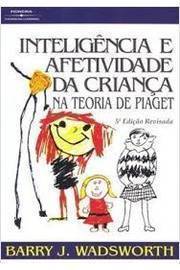 Livro Intelig ncia e Afetividade da Crian a na Teoria de Piaget