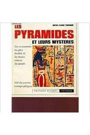 Les Pyramides et Leurs Mysteres