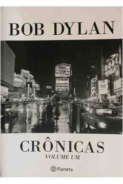 Bob Dylan - Crônicas Volume 1