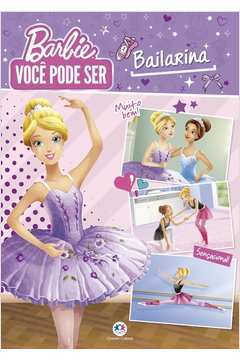 Barbie - Você Pode Ser Bailarina