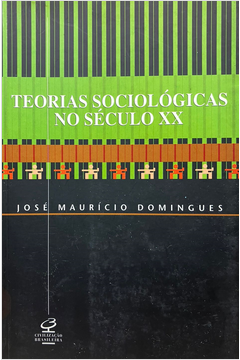 Teorias Sociológicas no Século XX