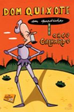 Dom Quixote - Em Quadrinhos por Caco Galhardo