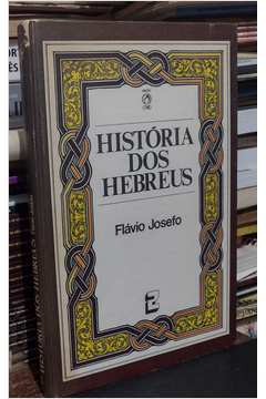 História dos Hebreus Volume 2