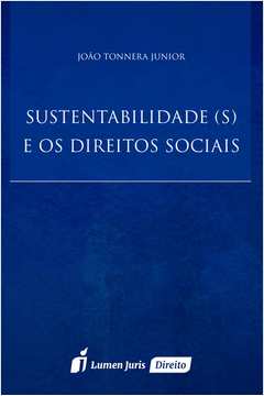 Sustentabilidade(s) e os Direitos Sociais