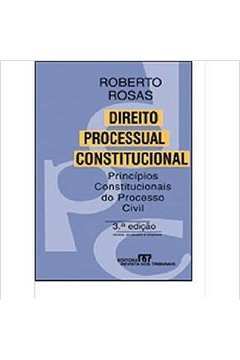 Direito Processual Constitucional Princípios Constitucionais do Pro..
