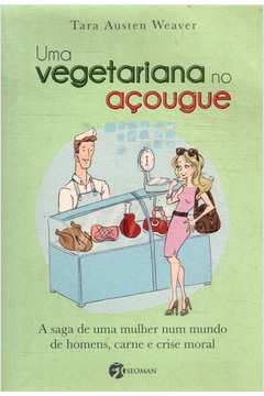 Uma Vegetariana no Açougue