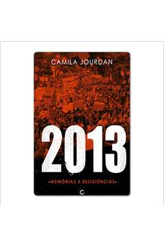 2013: Memórias e Resistências