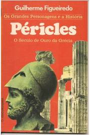 Péricles - o Século de Ouro da Grécia