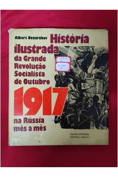 História Ilustrada da Grande Revolução Socialista de Outubro 1917
