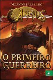 Angus - o Primeiro Guerreiro de Orlando Paes Filho pela Novas Paginas (2017)

