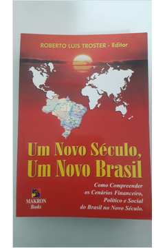 Um Novo Século, um Novo Brasil