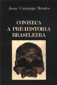 Conheça a Pré-história Brasileira