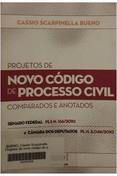 Projetos de Novo Código de Processo Civil Comparados e Anotados