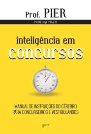 Inteligencia Em Concursos: Manual de Instrucoes do Cerebro