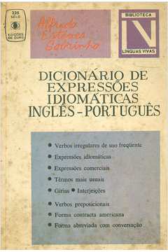 Dicionário de Expressões Idiomáticas Inglês-português