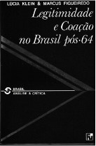 Legitimidade e Coação no Brasil Pós- 64