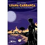 Luana Carranca - uma História do Fim do Mundo