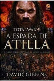 Total War a Espada de Atila