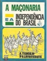 A Maçonaria e a Independência do Brasil