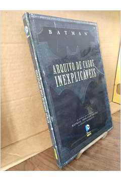 Batman - Arquivo de Casos Inexplicáveis
