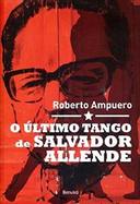 O Último Tango de Salvador Allende