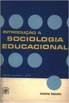 Introdução à Sociologia Educacional - Coleção Normalista