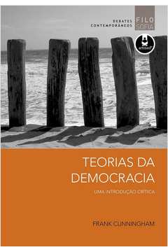 Teorias da Democracia: uma Introdução Crítica