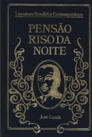 Literatura Brasileira Contemporânea 3 - Pensão Riso da Noite