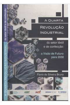 A Quarta Revolução Industrial do Setor Têxtil e de Confecção
