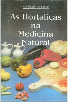 As Hortaliças na Medicina Natural