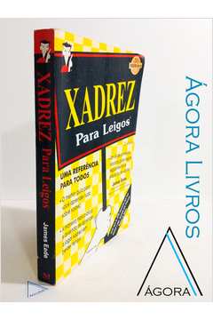 Livro: Xadrez : O guia definitivo - Capa Dura - James Eade - Sebo