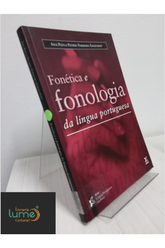 Fonética e Fonologia da Língua Portuguesa