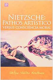 Nietzsche: Pathos Artístico Versus Consciência Moral