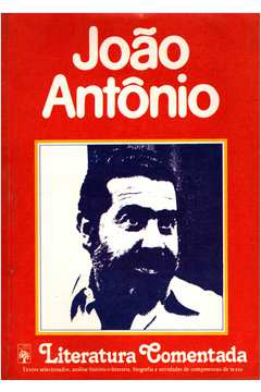 Literatura Comentada: João Antônio