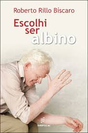 Escolhi Ser Albino