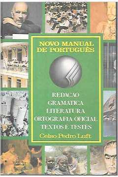 Novo Manual de Português - Redação, Gramática, Literatura...