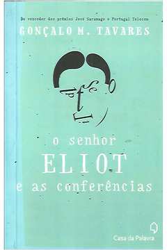 O Senhor Eliot e as Conferências