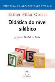 Didática do Nível Silábico - Didática da Alfabetização - Vol. 2