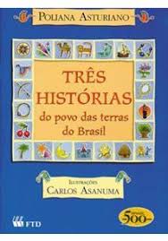 Três Histórias do Povo das Terras do Brasil