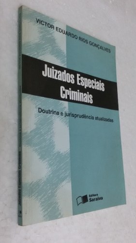 Juizados Especiais Criminais - Doutrina e Jurisprudência Atualizadas