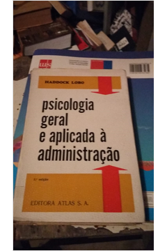 Psicologia Geral e Aplicada a Administraçao