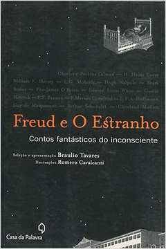 Freud e o Estranho - Contos Fantásticos do Inconsciente
