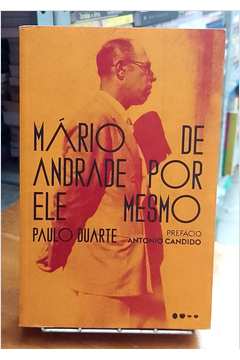 Mario de Andrade por Ele Mesmo
