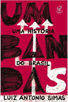 Umbandas uma História do Brasil