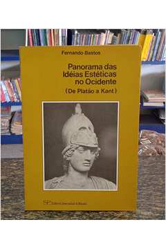 Panorama das Idéias Estéticas no Ocidente, de Platão a Kant
