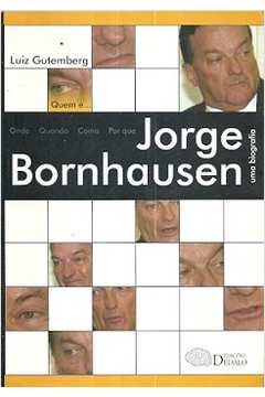 Quem é... Jorge Bornhausen: uma Biografia