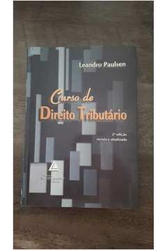 Livro: Curso De Direito Tributário - Leandro Paulsen | Estante Virtual