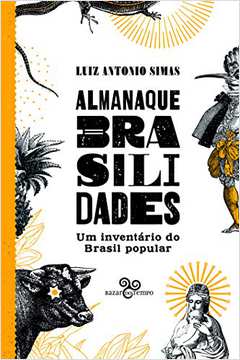 Almanaque Brasilidades - um Inventário do Brasil Popular